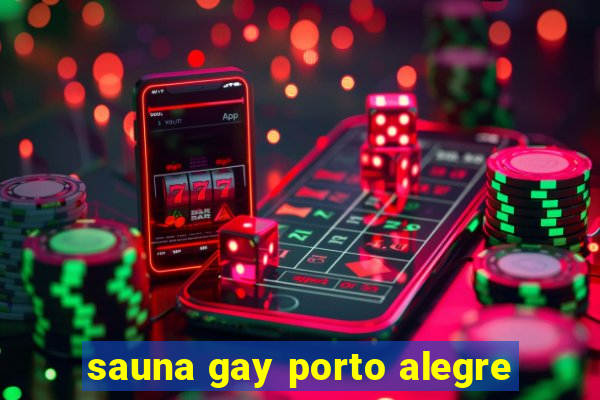 sauna gay porto alegre